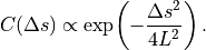 \begin{eqnarray*}
C(\Delta s) \propto \exp\!\left(-\frac{\Delta s^2}{4L^2}\right).
\end{eqnarray*}